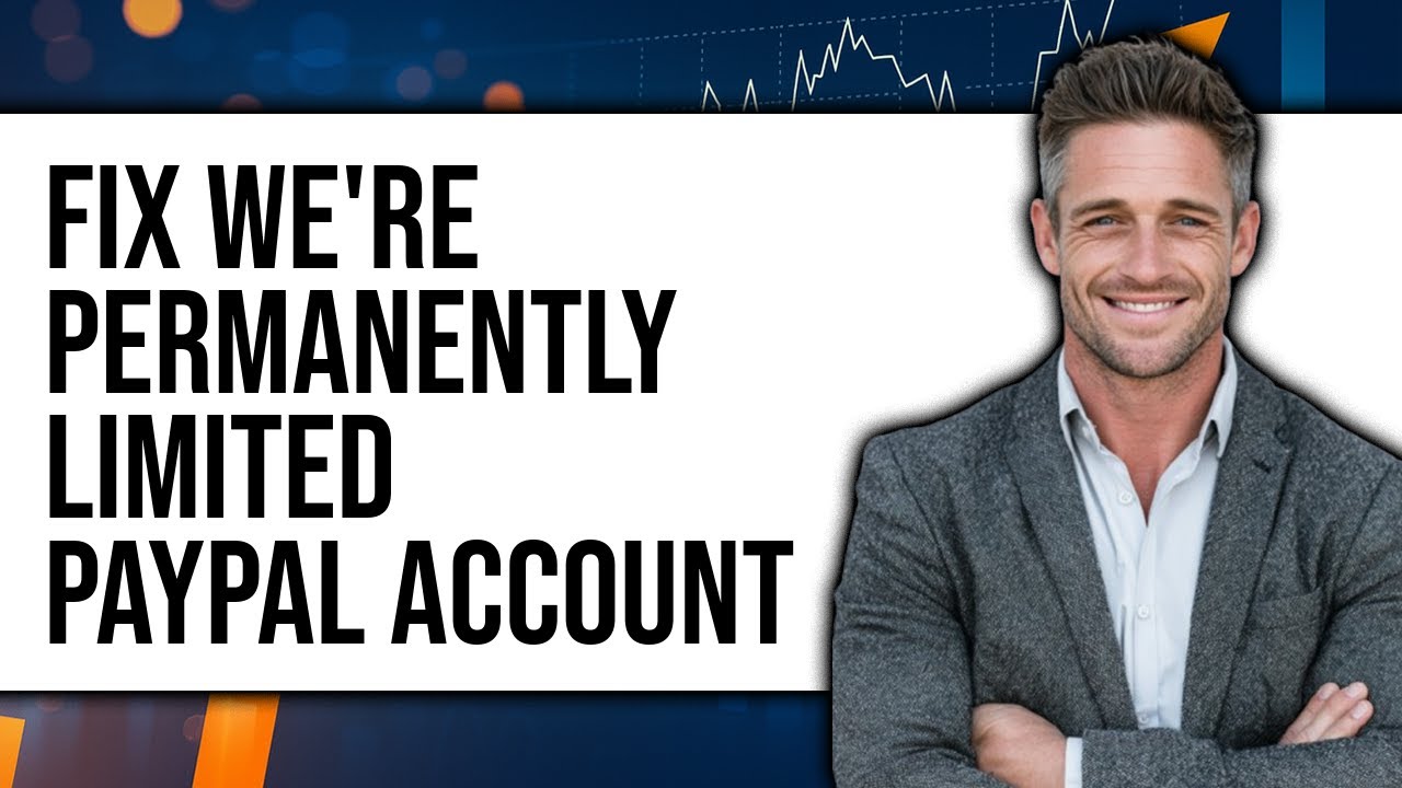 How To Fix We're Permanently Limited PayPal Account (New 2025)