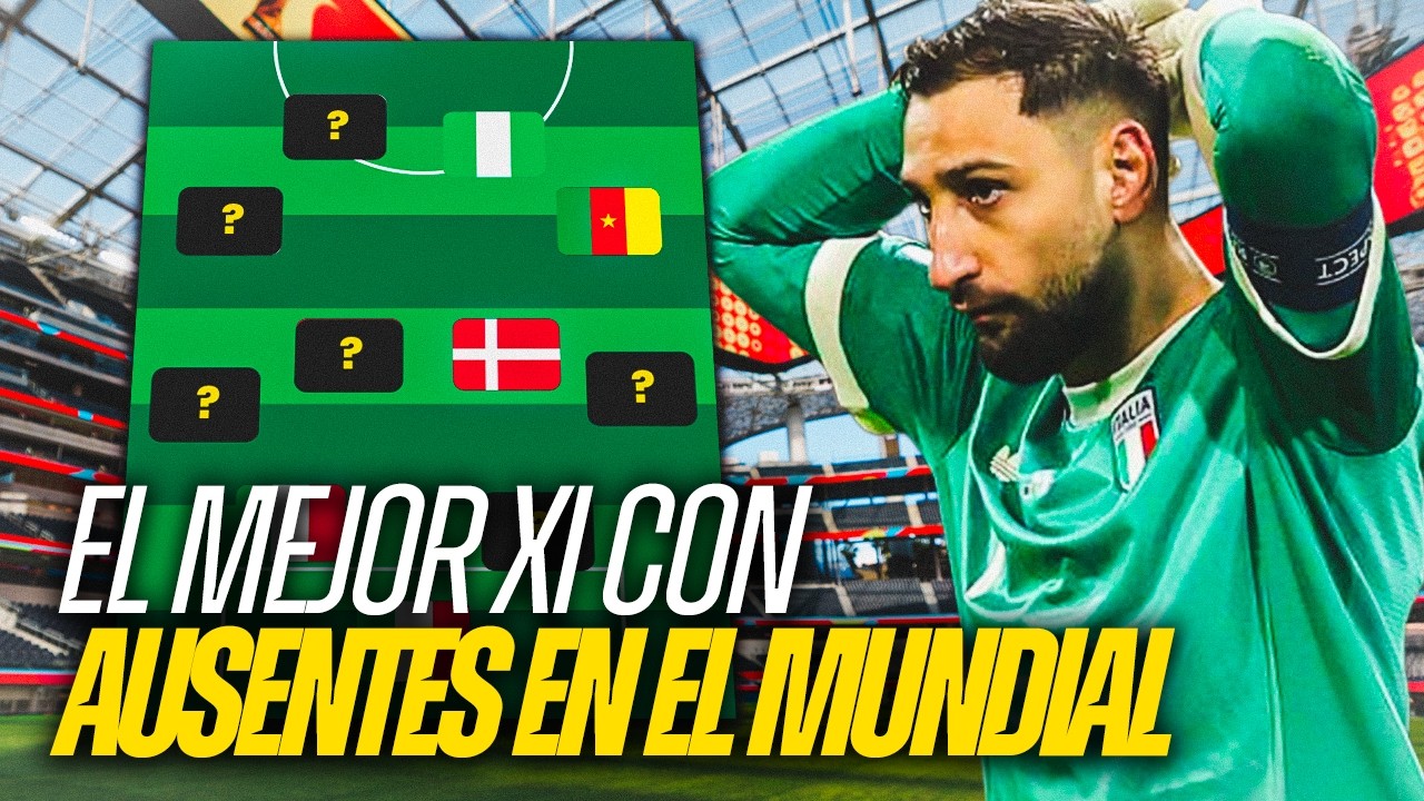 EL XI IDEAL DE FUTBOLISTAS QUE NO SE HAN CLASIFICADO PARA EL MUNDIAL