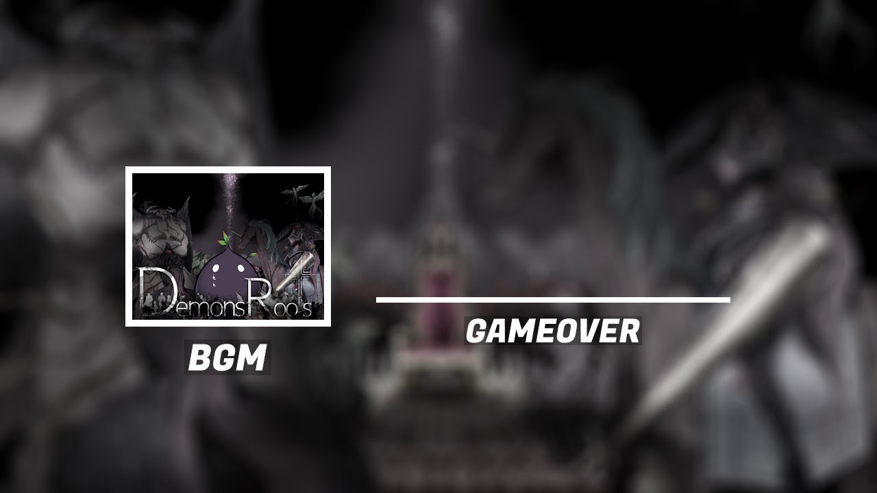 Demons Roots BGM: Gameover