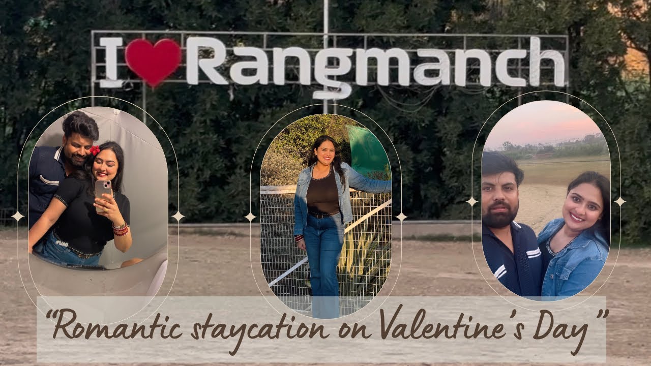 Staycation on Valentine’s Day ♥️ | Weekend Gateway | Rangmanch Farms Gurgaon ⭐️