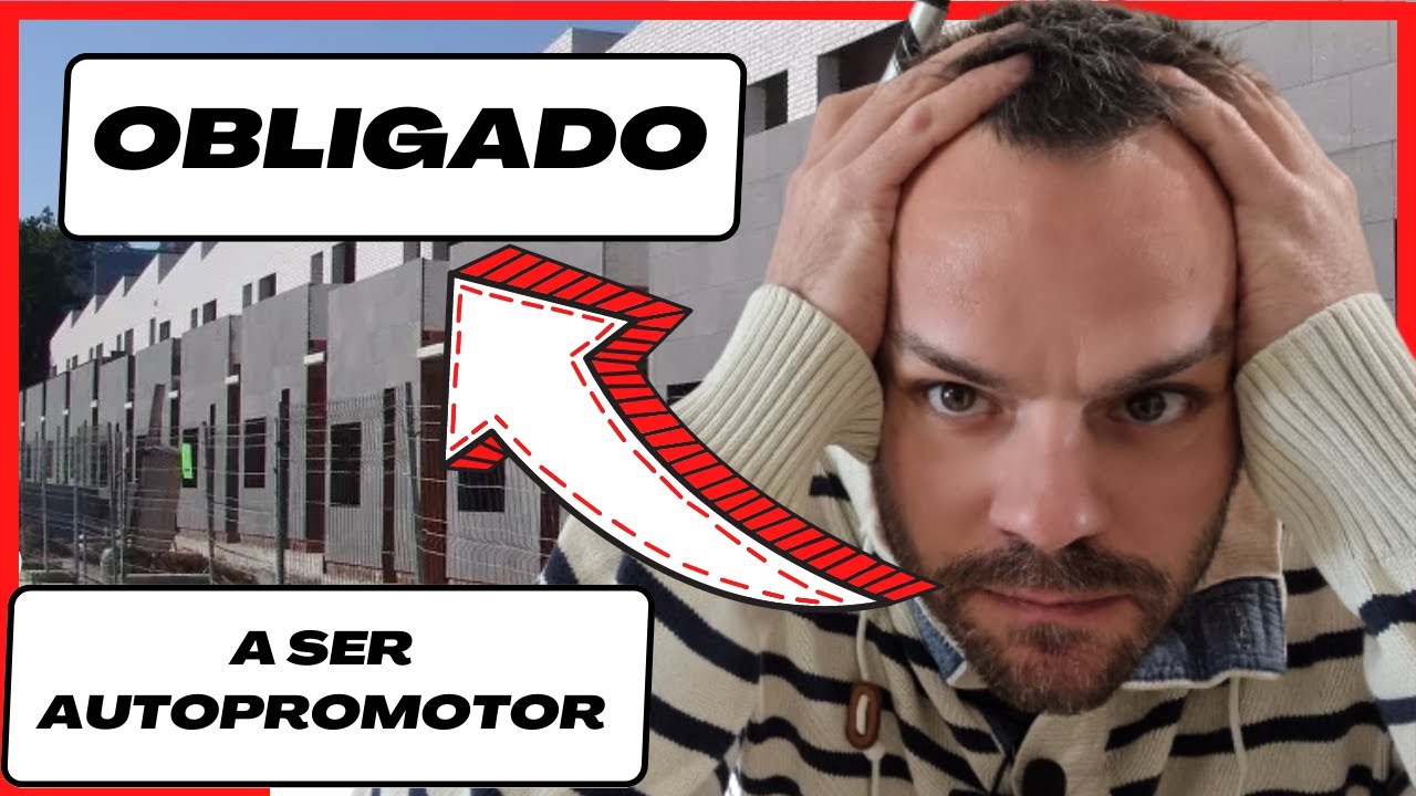 🤔¿Qué pasa cuándo compro una casa a una PROMOTORA inmobiliaria y me obligan a ser autopromotor?