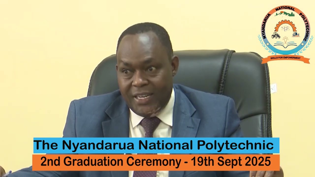 NYANDARUA NATIONAL POLYTECHNIC 2ND GRADUATION CEREMONY.