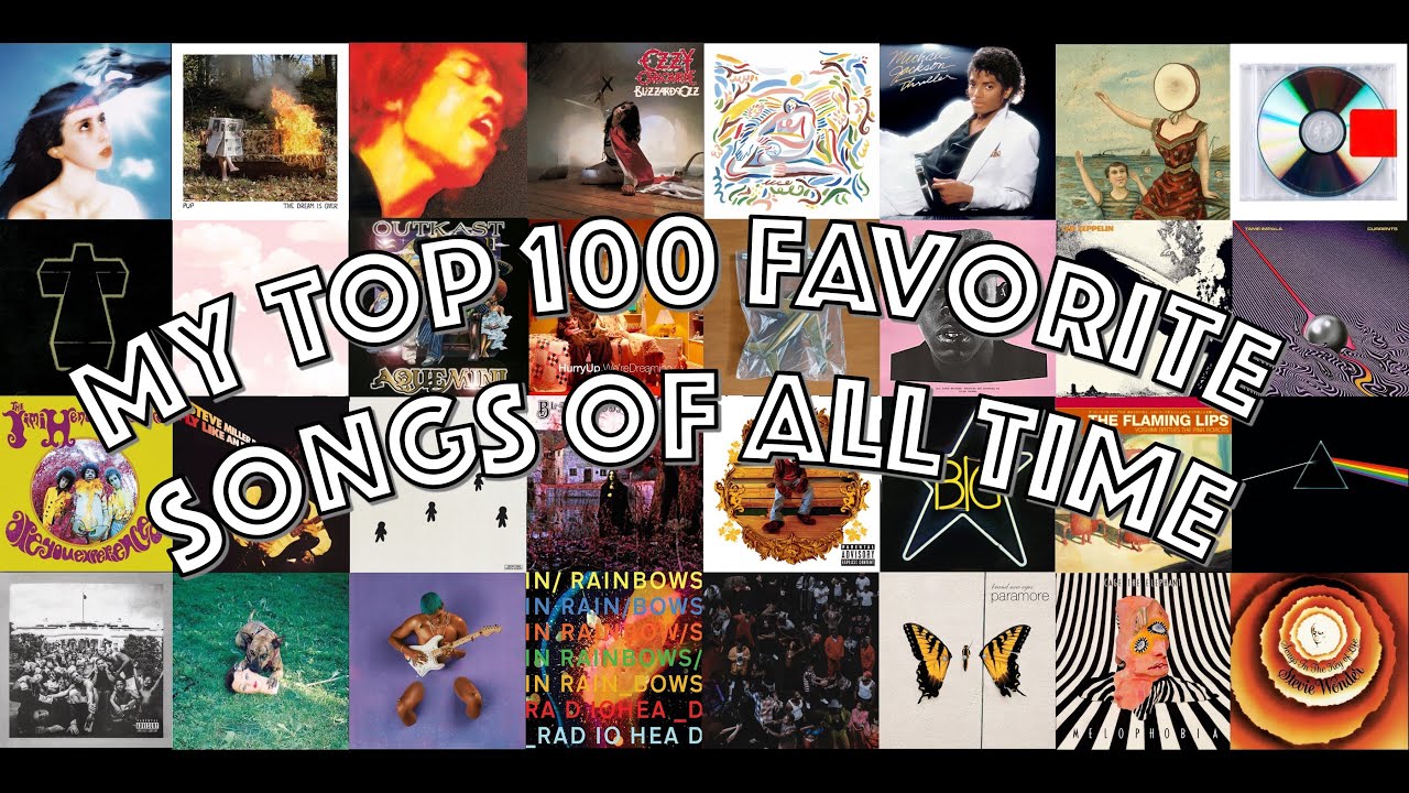 My Top 100 Favorite Songs of All Time