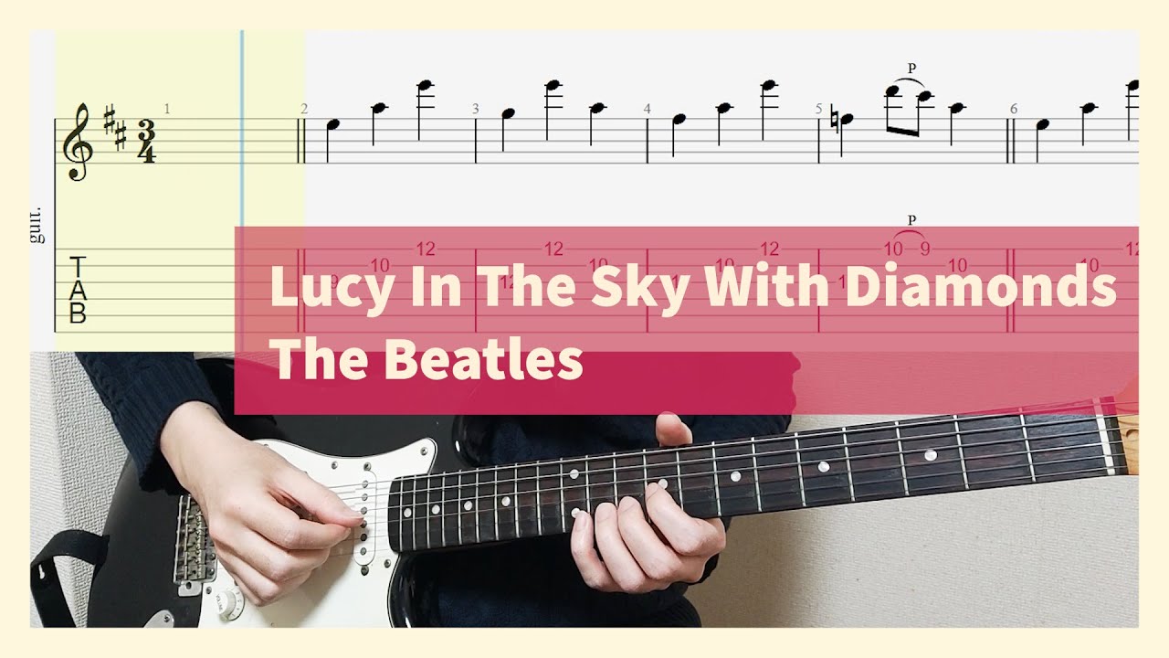 The Beatles - Lucy In The Sky With Diamonds Guitar Tabs