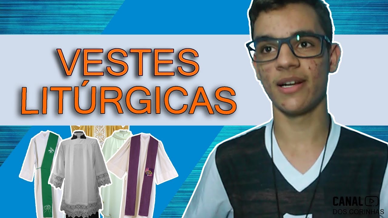 VESTES LITÚRGICAS // CANAL DOS COROINHAS