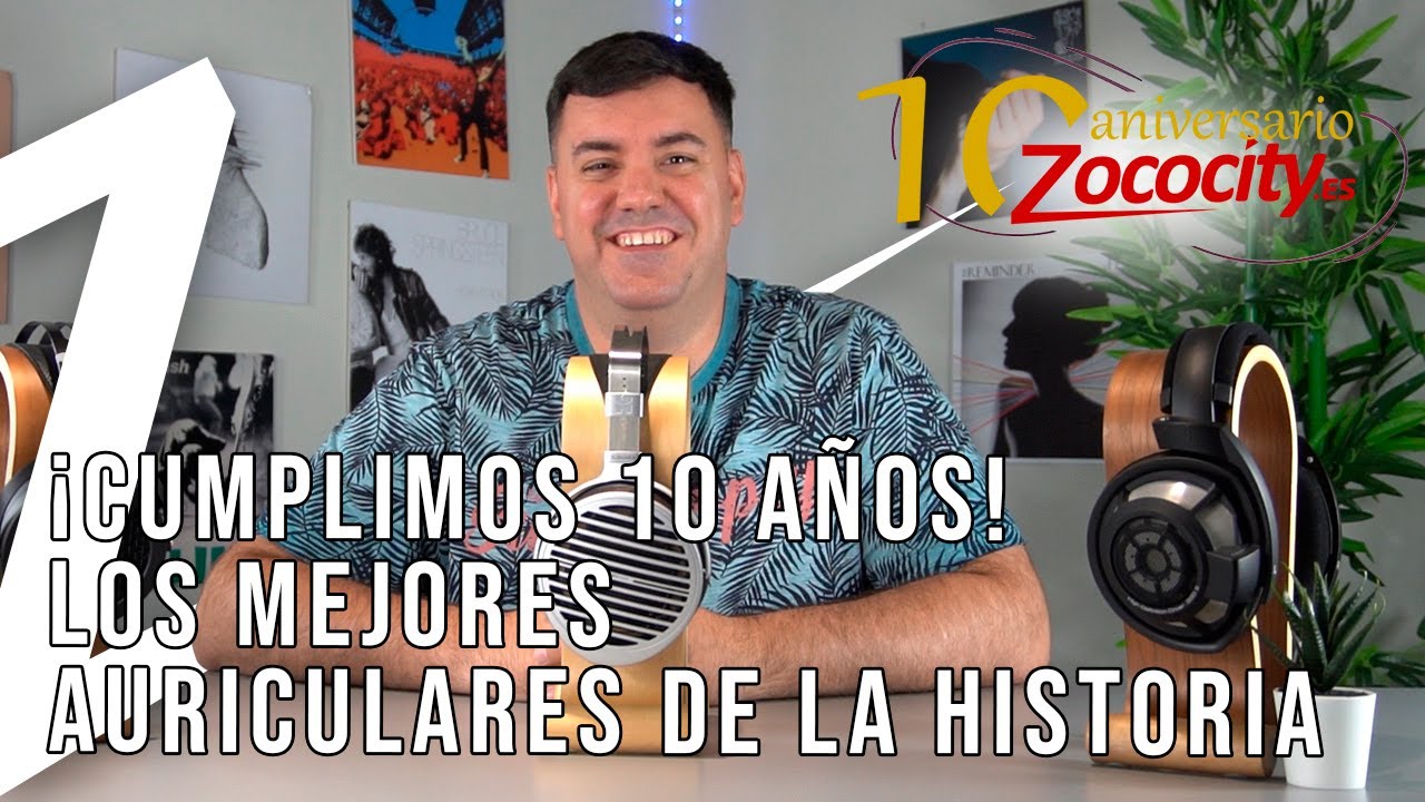 &iexcl;CUMPLIMOS 10 A&Ntilde;OS! Los MEJORES auriculares de la HISTORIA