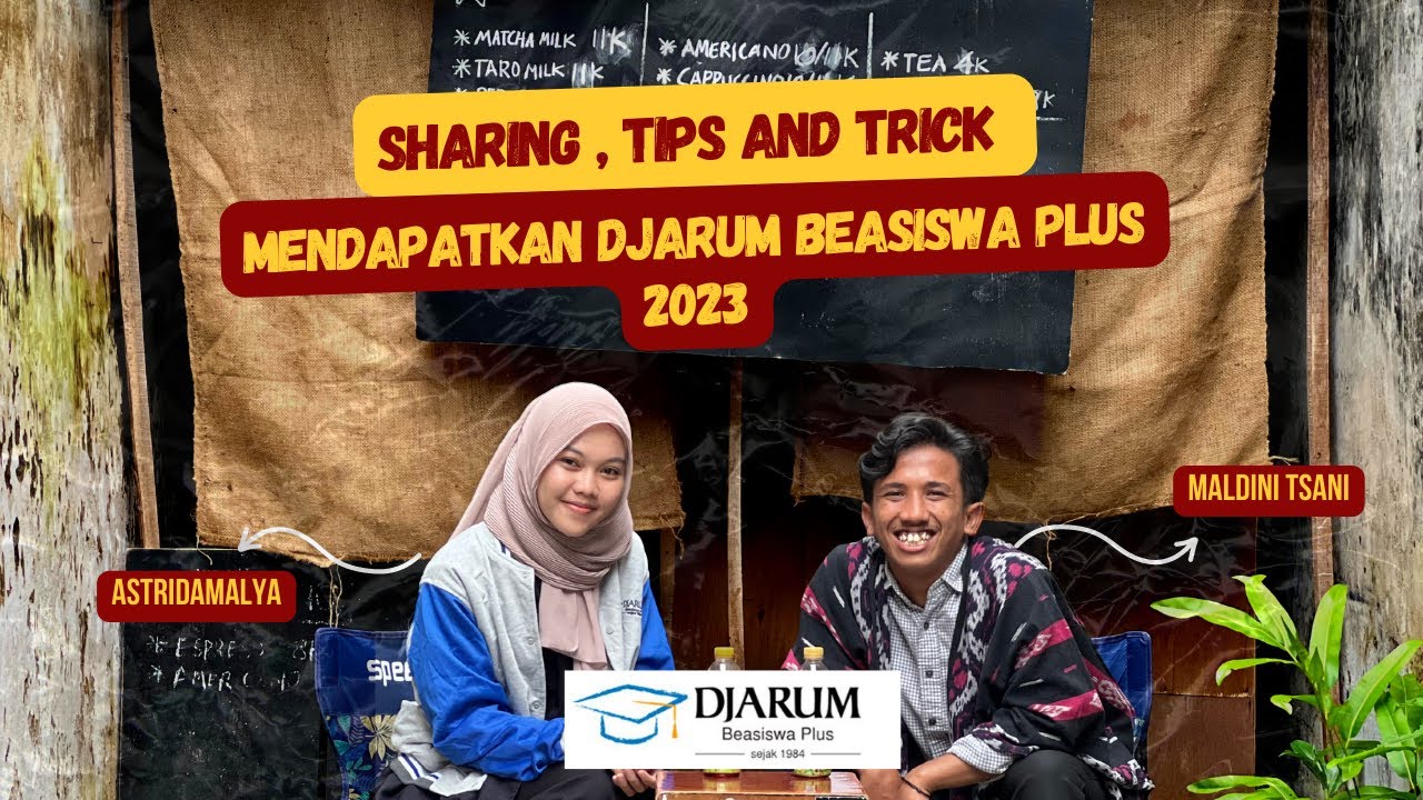 Tips dan Trick Lolos Tes Beasiswa Djarum Plus 2023