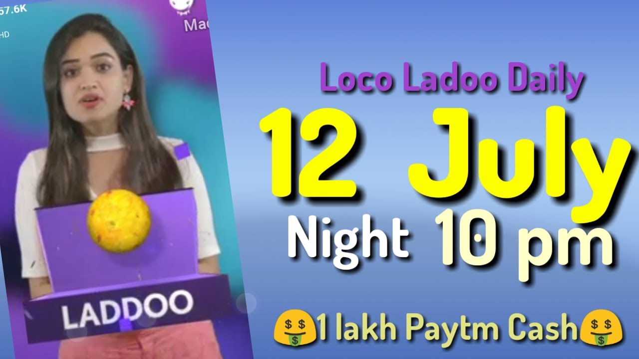 loco ladoo 12 july night 10 pm 2018 | loco ladoo daily 12 july | loco laddoo 12 july |Aaj ka ladoo