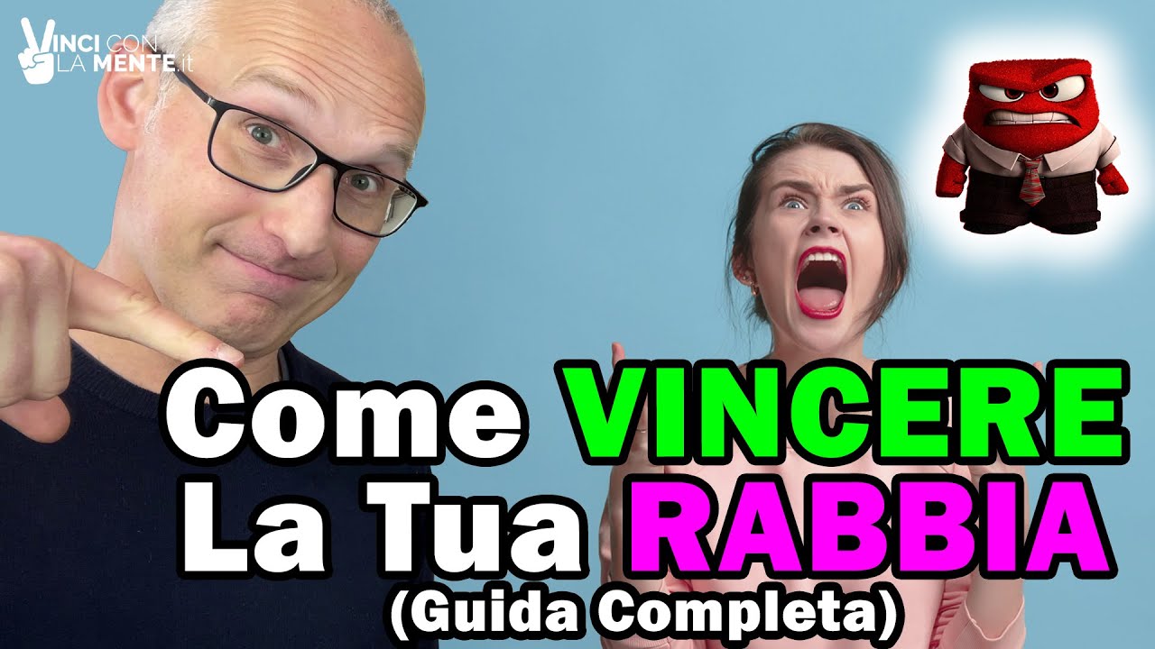 Come Vincere la Tua Rabbia (Guida Completa)!