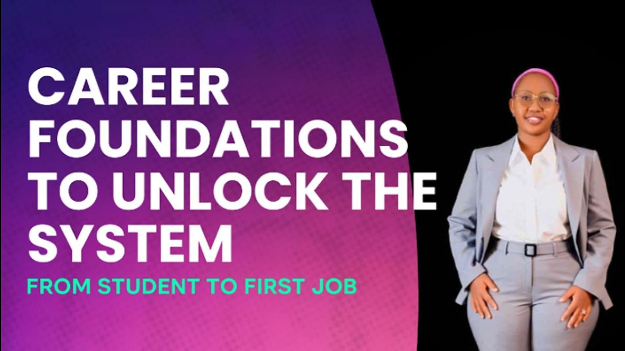 CAREER FOUNDATIONS – From Student to First Job
