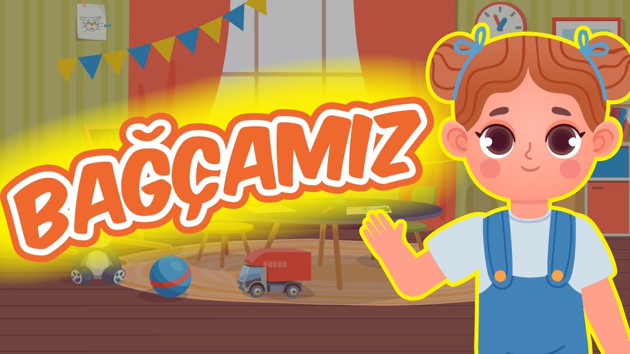&ldquo;Bağ&ccedil;amız&rdquo; uşaq mahnısı - Azərbaycan uşaq mahnıları