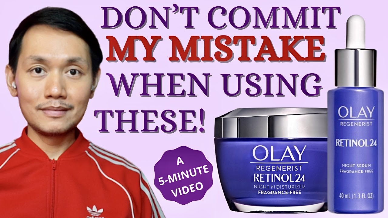OLAY REGENERIST RETINOL 24 NIGHT MOISTURIZER vs. SERUM (Comparison & Experiences) - August 2021