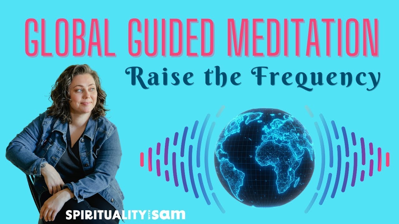 Global Guided Meditation: Raise the Mother F-ing Frequency