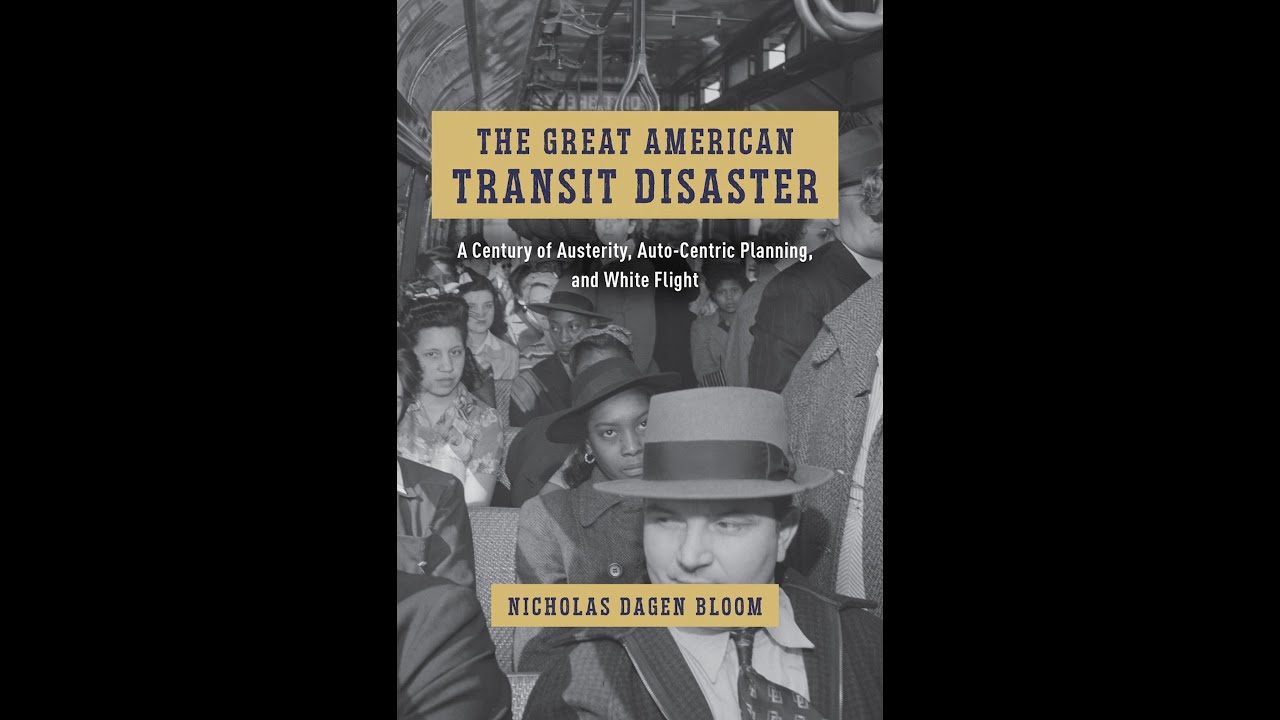 The Great American Transit Disaster: A Century of Austerity, Auto-Centric Planning, and White Flight