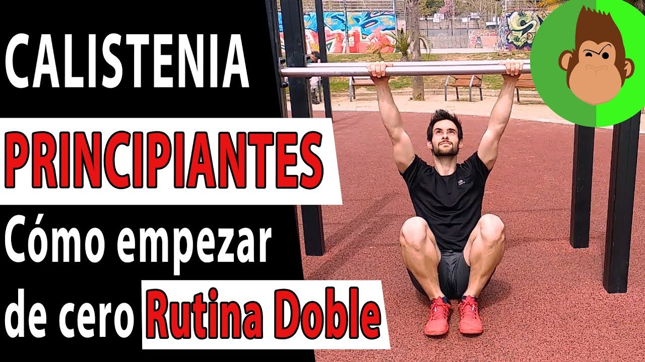 CALISTENIA para PRINCIPIANTES | Cómo empezar desde cero | RUTINA DOBLE