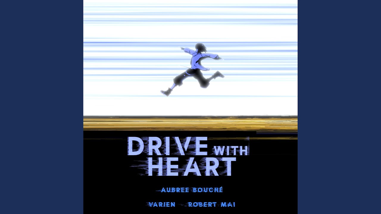 Drive With Heart (feat. Varien)