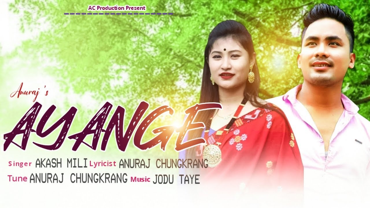 AYANGE' AYANGE'-Anuraj||Akash Mili||Sad Mising Song||