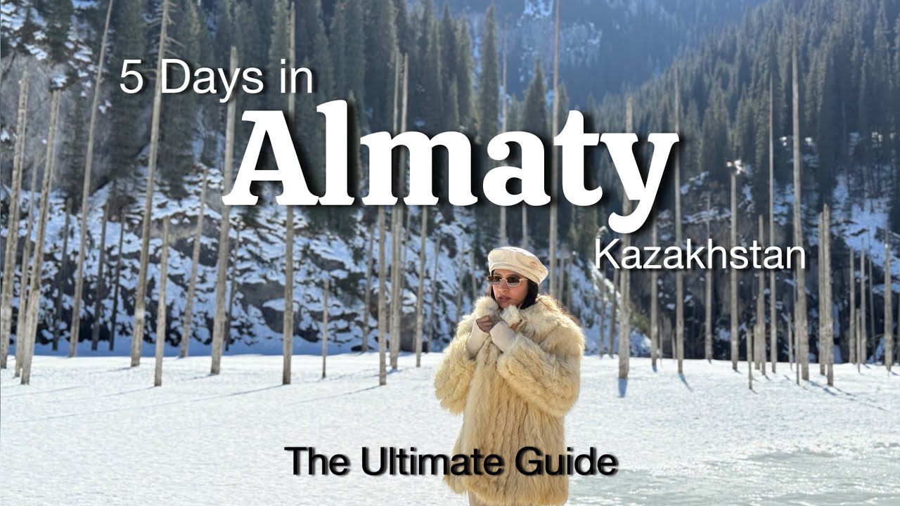 5 Days in Almaty, Kazakhstan – The Ultimate Travel Guide! | itinerary| things to do in almaty