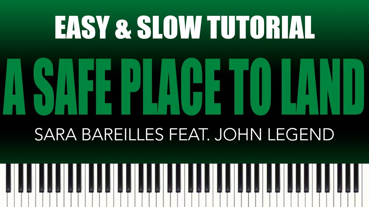 Sara Bareilles feat. John Legend – A Safe Place To Land | EASY & SLOW Tutorial
