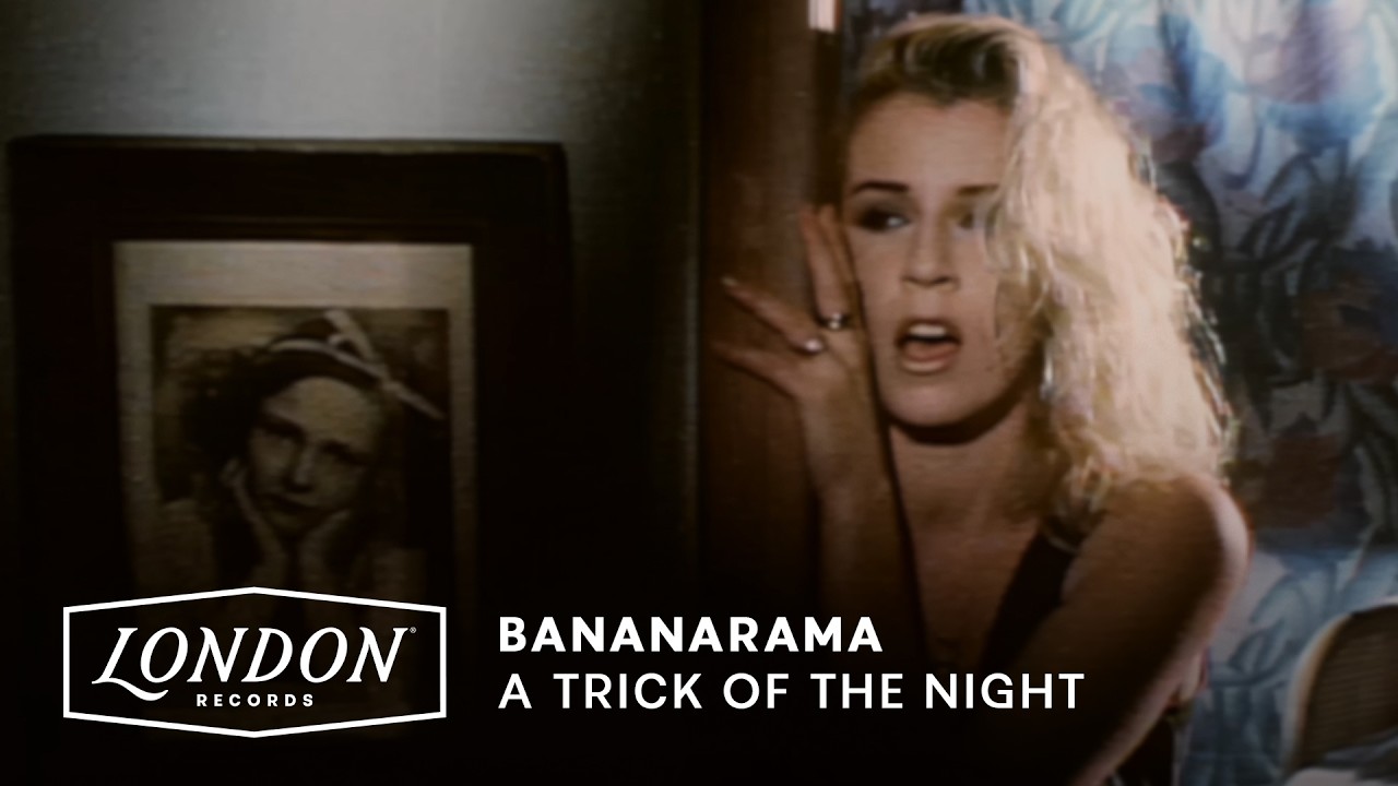 Bananarama - A Trick Of The Night (Official Video)