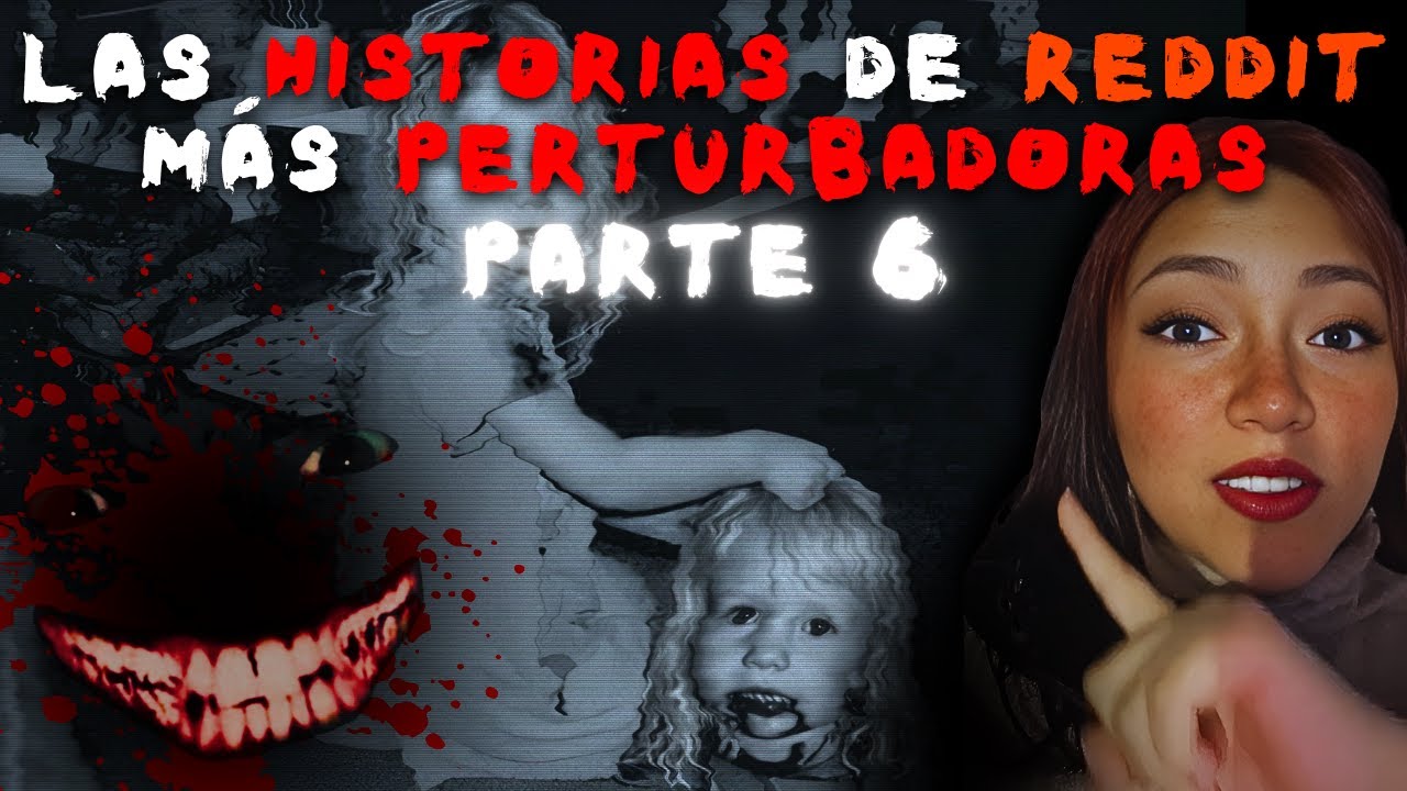 RECOPILACIÓN DE 2 HORAS DE LAS HISTORIAS DE REDDIT MÁS TURBIAS DE VERITO 👹💀 (Parte 6)