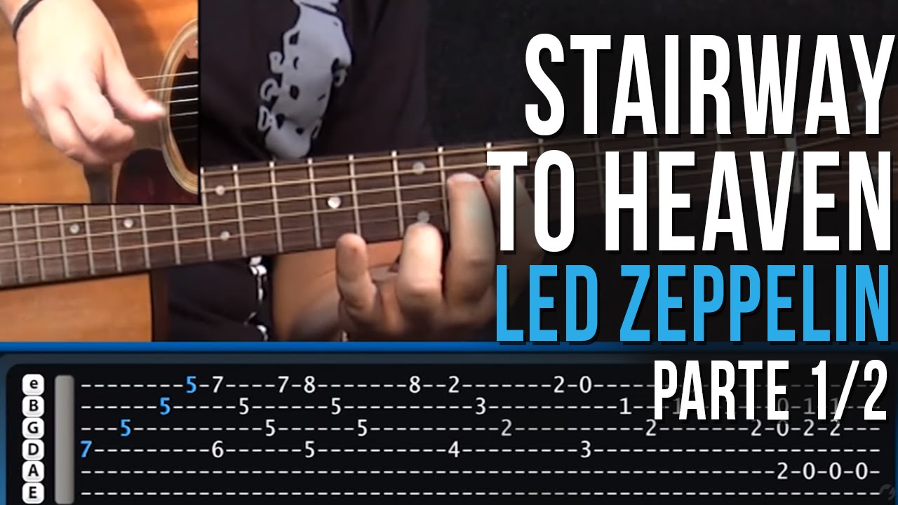 Stairway To Heaven - Led Zeppelin - Parte 1/2 (como tocar - aula de violão)