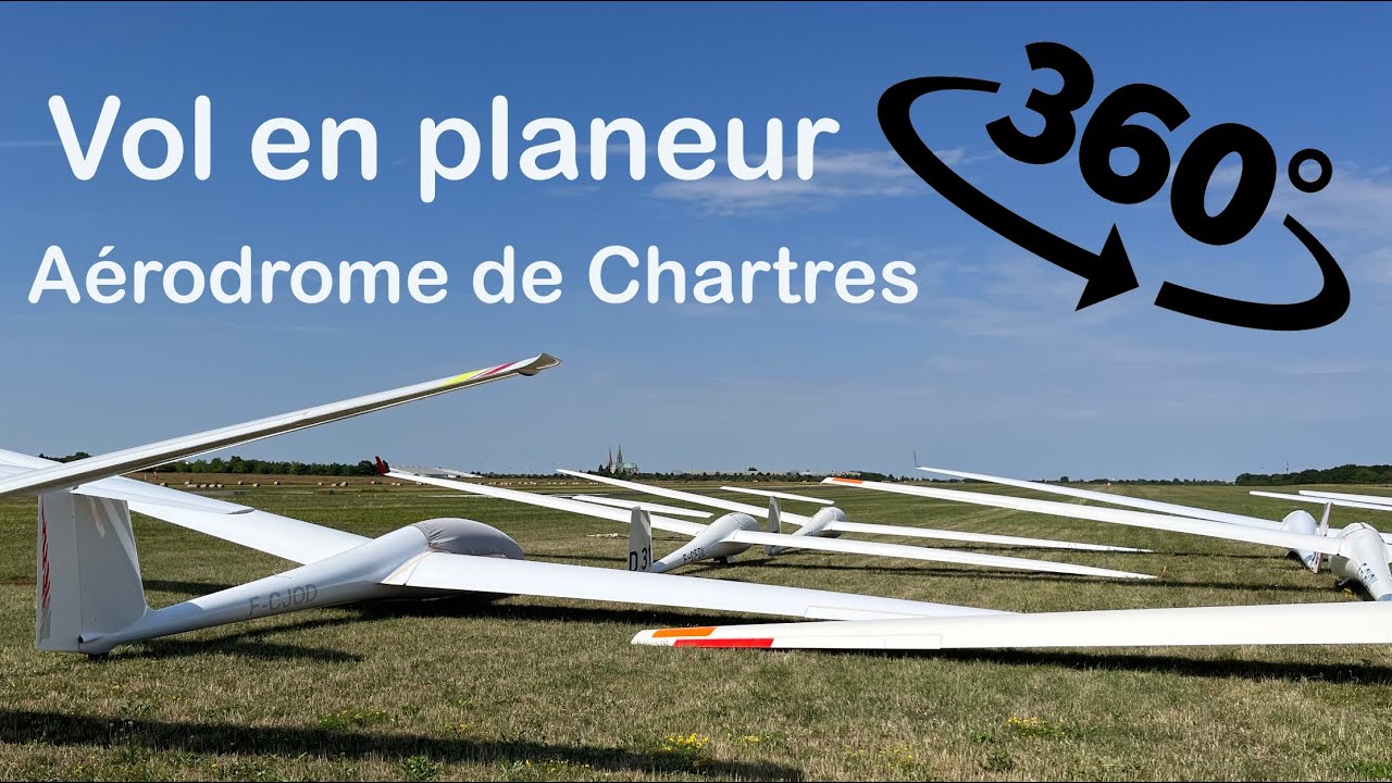 Découverte et vol en planeur a Chartres en 360°