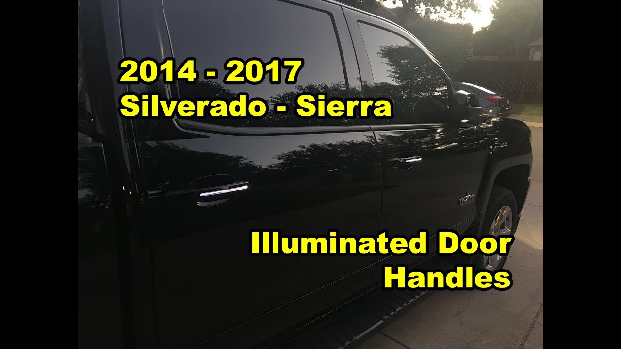 2014 - 2017: Silverado / Sierra - Illuminated Door Handles