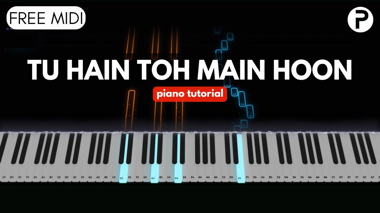 Tu Hain Toh Main Hoon - Piano Tutorial Cover Instrumental Karaoke Free Midi Arijit Singh Sky Force