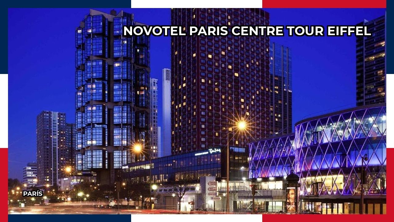 Novotel Paris Centre Tour Eiffel | Hotel Review ⭐️⭐️⭐️⭐️⭐️