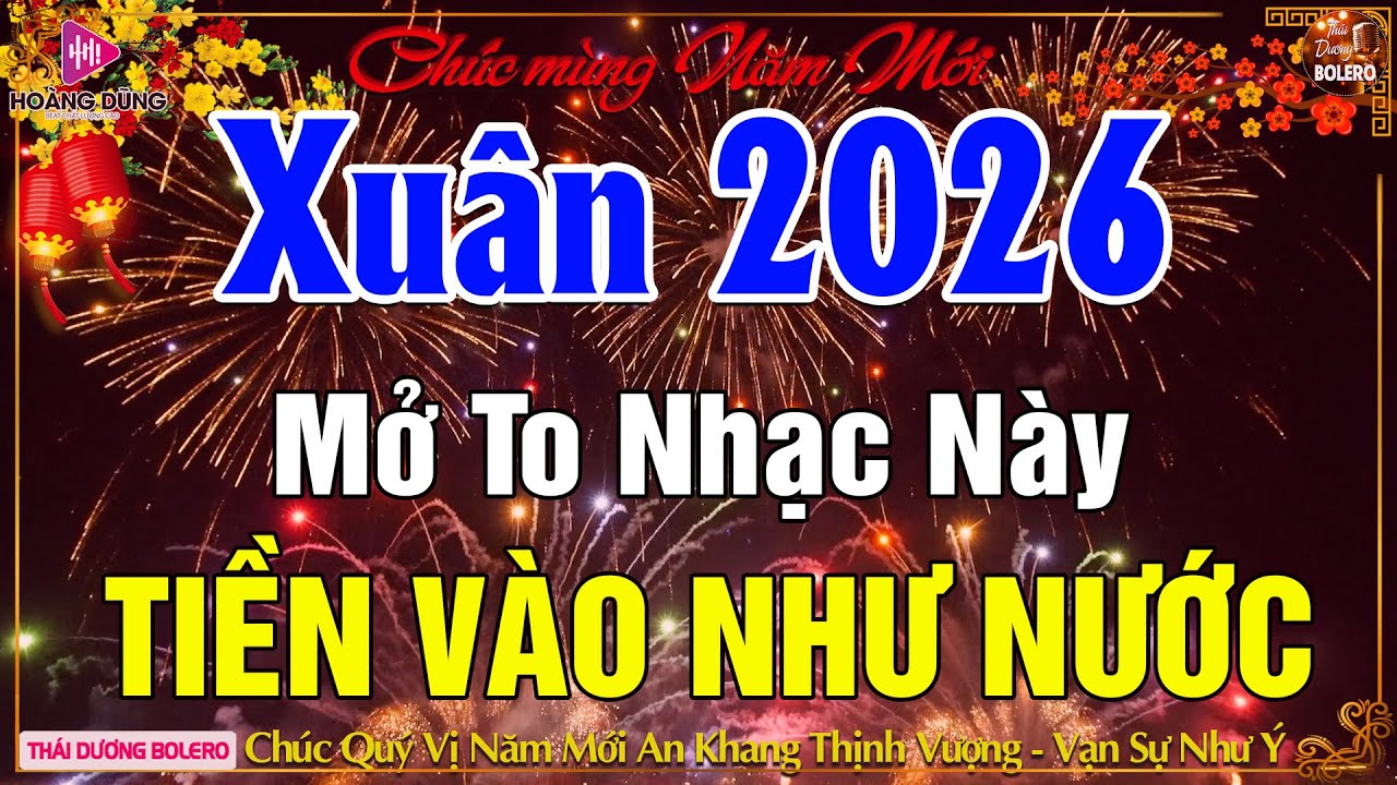 Nhạc Tết 2026 EDM, Mở To Nhạc Này Cả Nhà Rộn Ràng 2026-LK Nhạc Sống Dân Ca Quê Hương, NHẠC XUÂN 2026