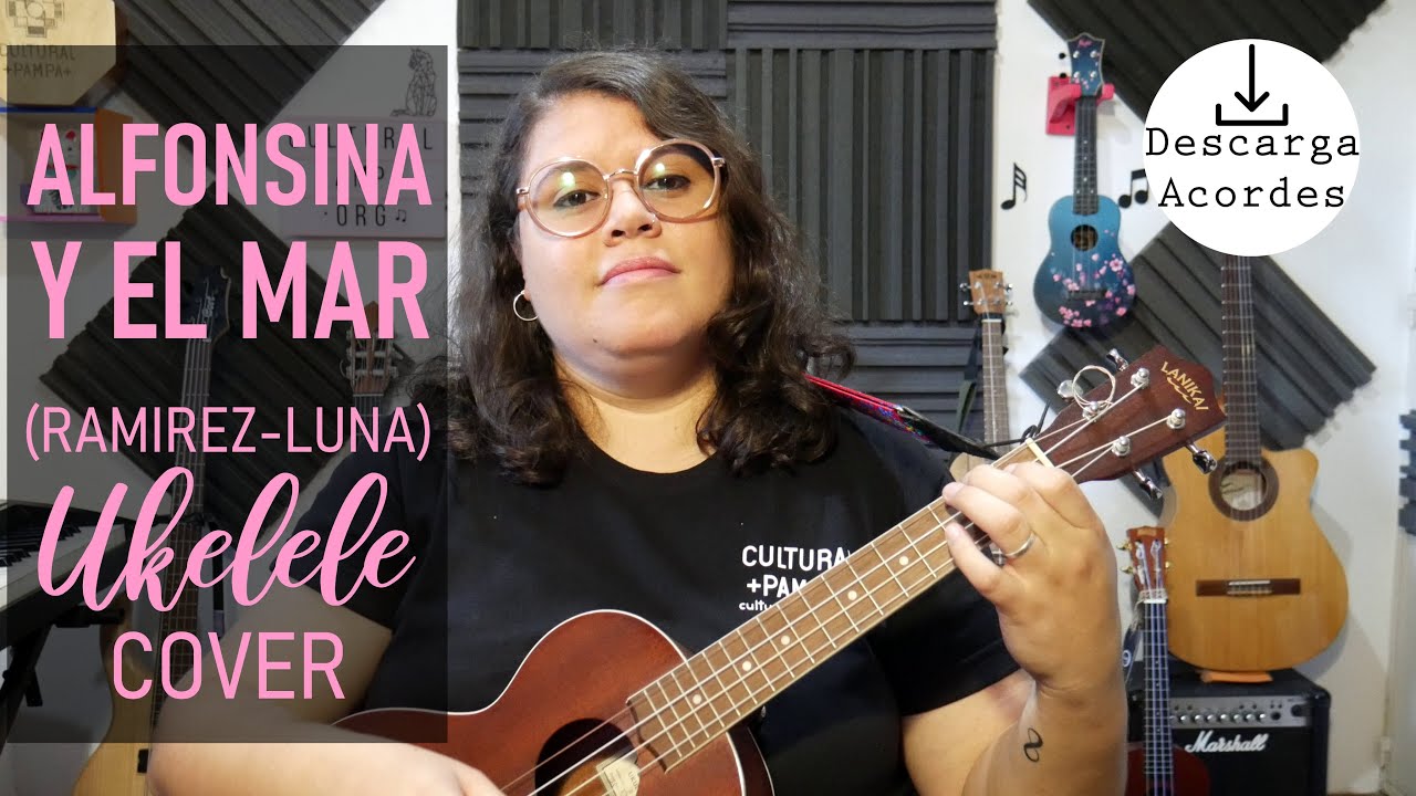 Alfonsina y el mar (Ramirez-Luna) | Cover Ukelele