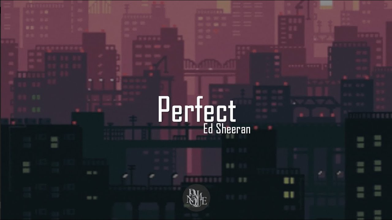 Ed Sheeran - Perfect [slowed + reverb] with Lyrics