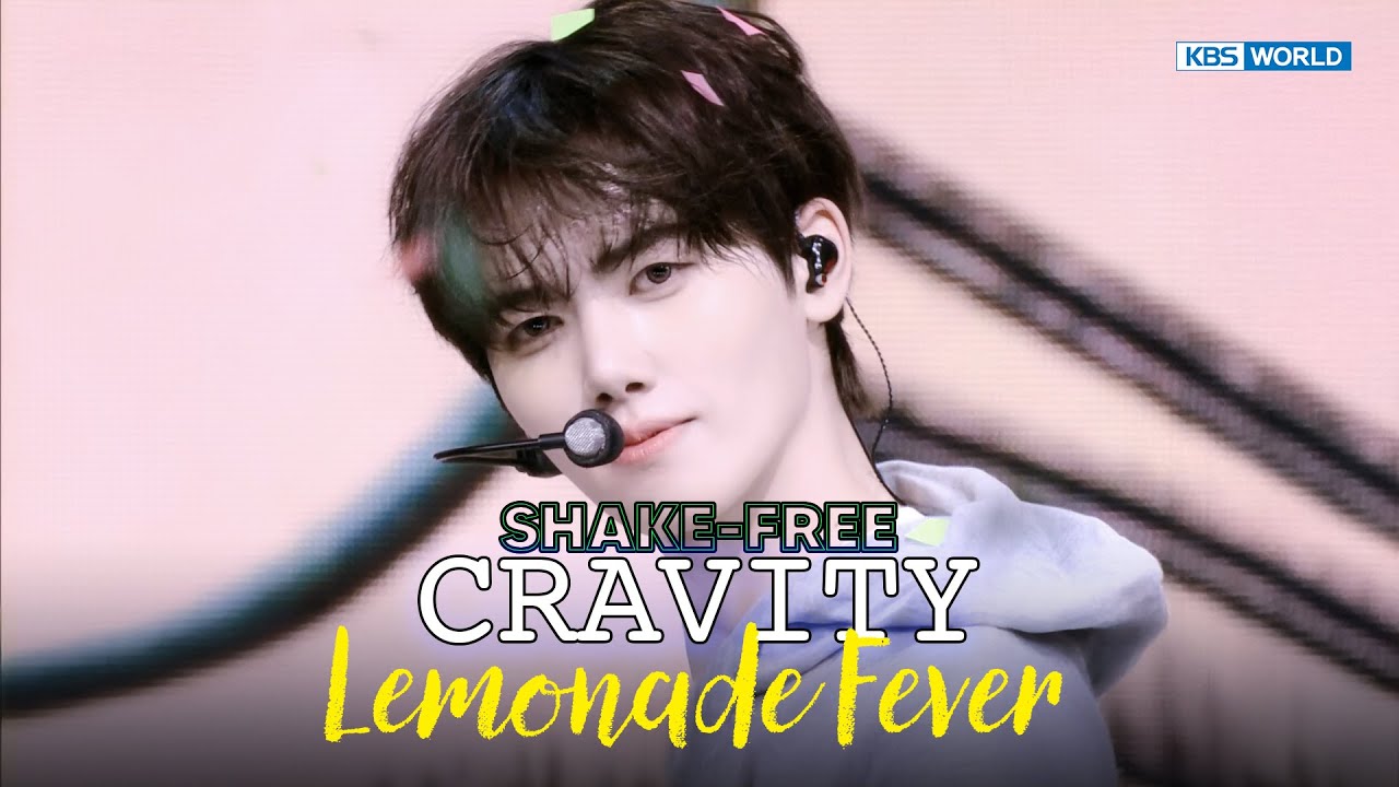 [SHAKE FREE] CRAVITY クラヴィティ 크래비티 - Lemonade Fever | KBS WORLD TV 251114