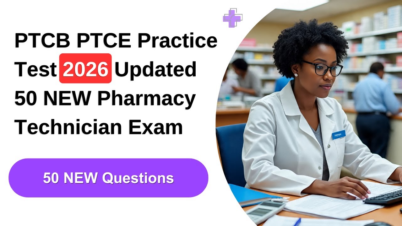 PTCB PTCE Practice Test 2026 | 50 NEW Pharmacy Technician Exam Questions