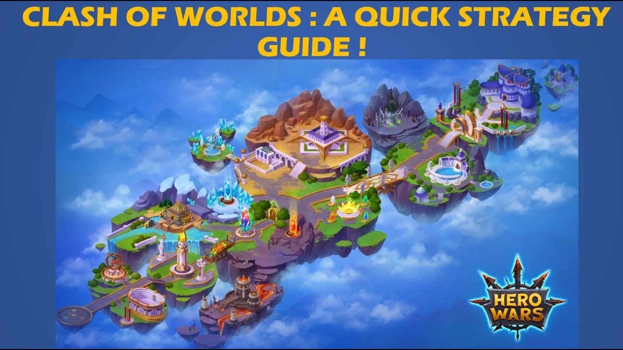 CLASH OF WORLDS - A QUICK STRATEGY GUIDE