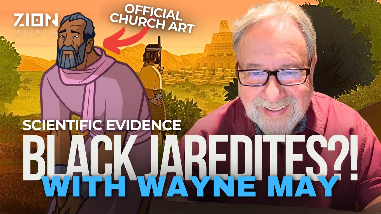 Were the Jaredites Black? Wayne May Reveals Scientific Evidence, Does The Church Know?!