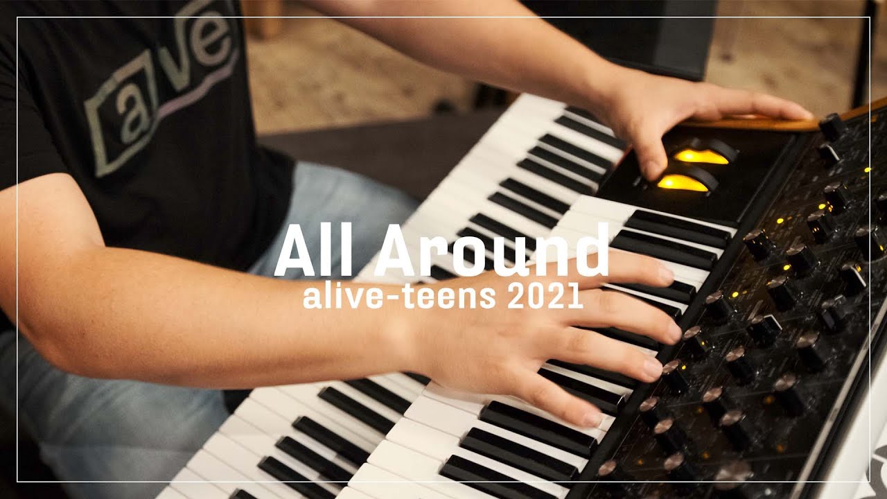 All Around (Planetshakers) – alive-teens 2021