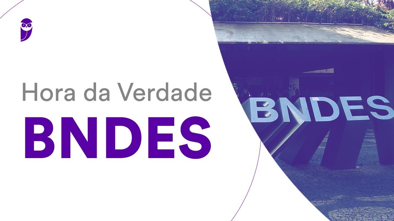 Hora da Verdade BNDES: Políticas públicas e desenvolvimento - Prof. Rodrigo Rennó