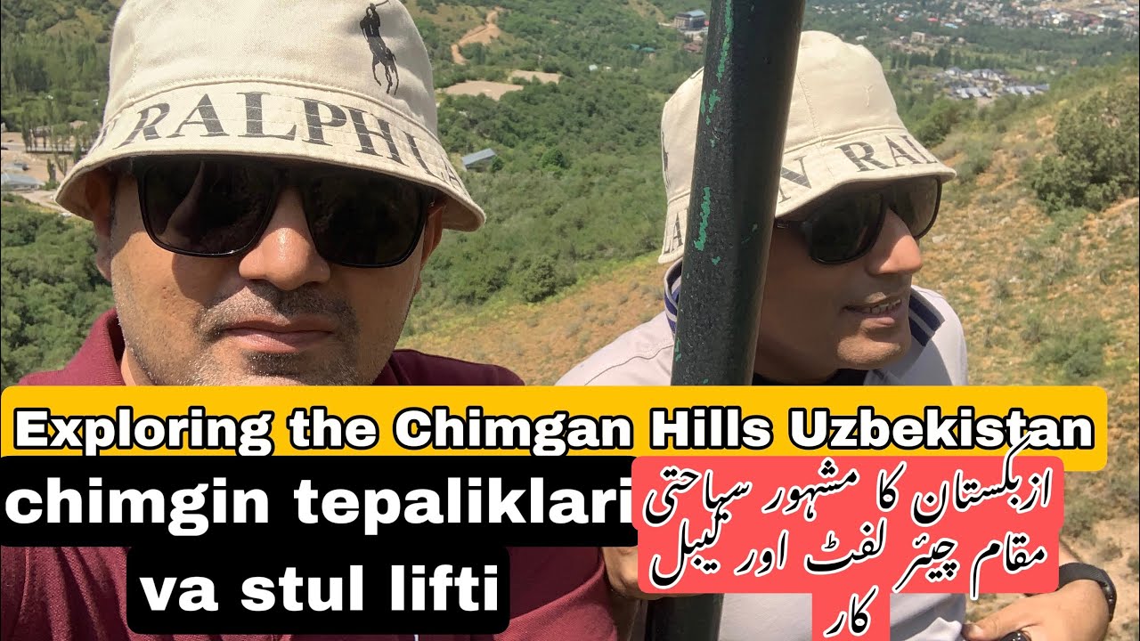 Chimgan Hills Chair Lift and Cable Car,Chimyon/Chimgan Uzbekistan
