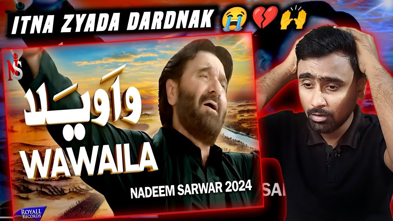 Indian Reacts To Wawaila | Nadeem Sarwar Noha 2024 | Indian Boy Reactions