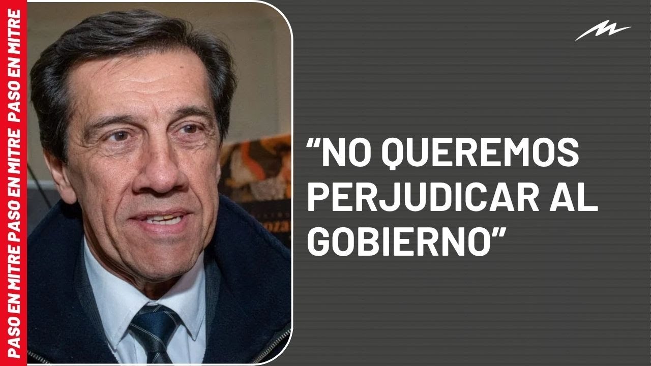 Carlos Sadir le respondió a Javier Milei: “No queremos perjudicar al Gobierno