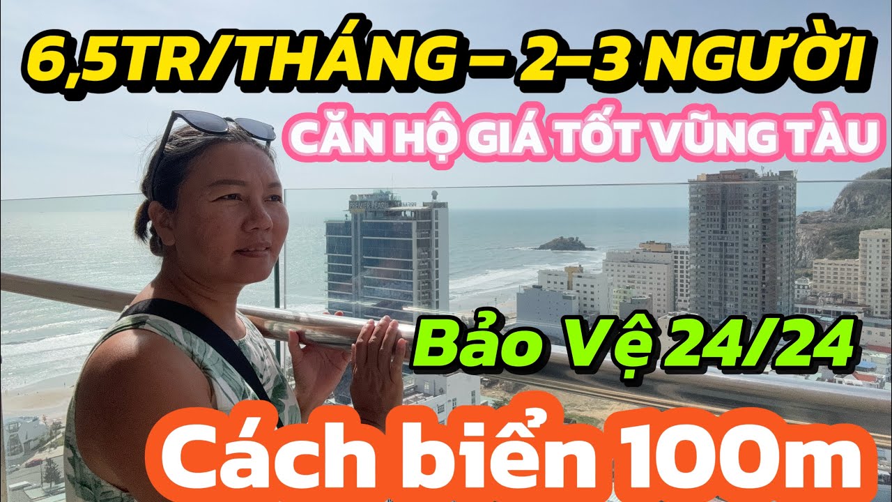 Review Căn hộ Vũng Tàu giá tốt cho 2–3ng – 6,5tr/th 100m Đến Bãi Sau | Lương bảo vệ 5,7tr vẫn có dư