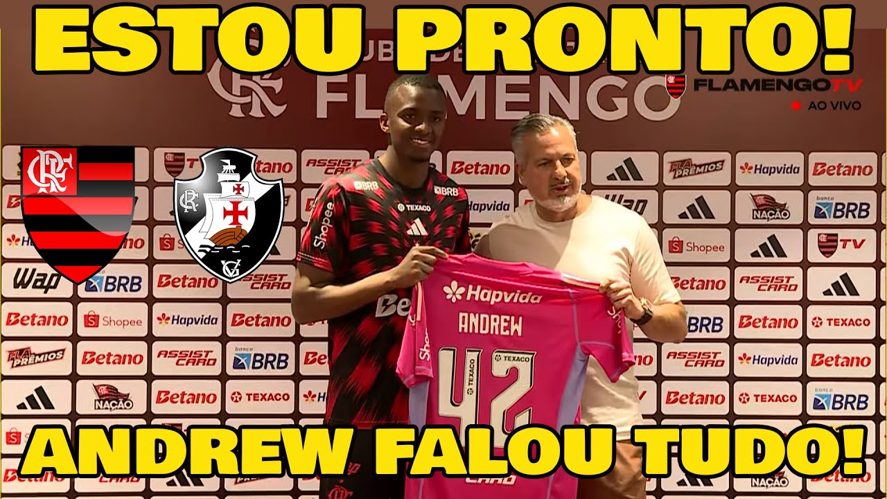 ANDREW TITULAR CONTRA O VASCO? OLHA O QUE ELE FALOU NA COLETIVA AGORA!!!