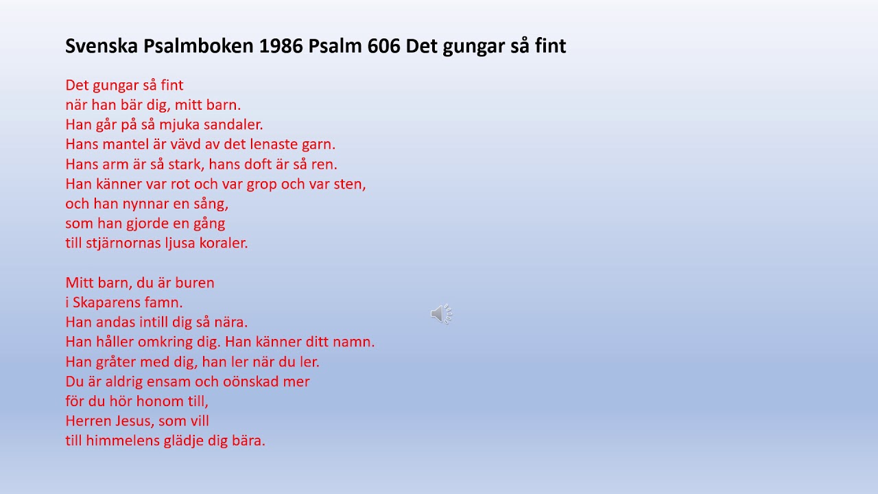 Psalm 606 Det gungar så fint/psalmer och sånger 618