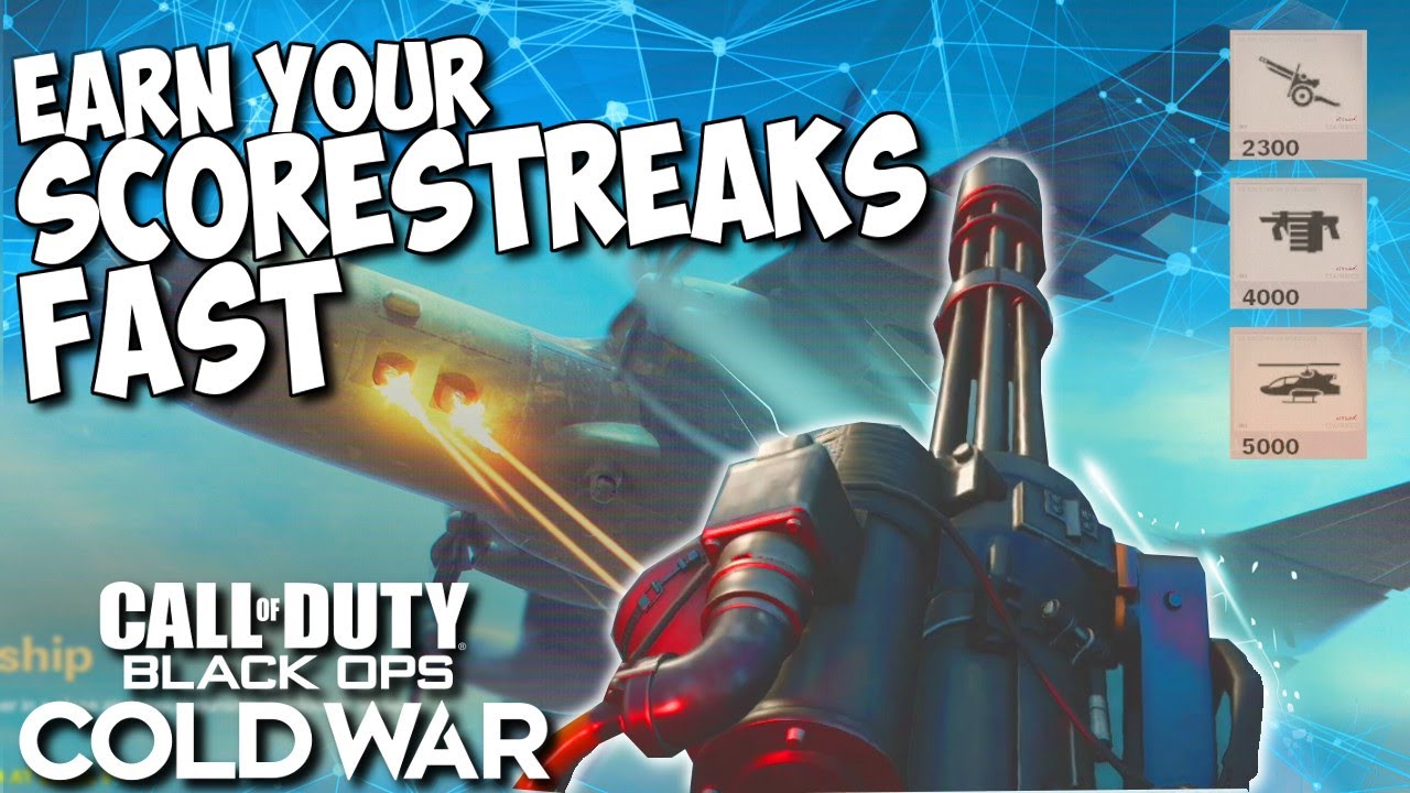 How To Earn Your SCORESTREAKS FAST In Black Ops Cold War
