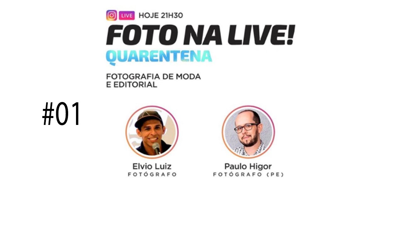 FOTOGRAFIA DE MODA E EDITORIAL NA QUARENTENA | PH NUNES E ELVIO LUIZ | LIVE #002