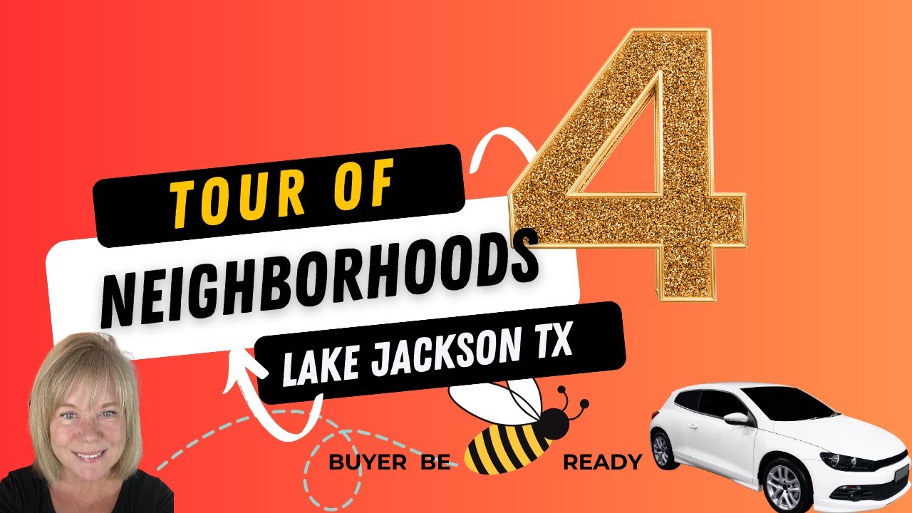 Tour of 4 Lake Jackson TX Neighborhoods