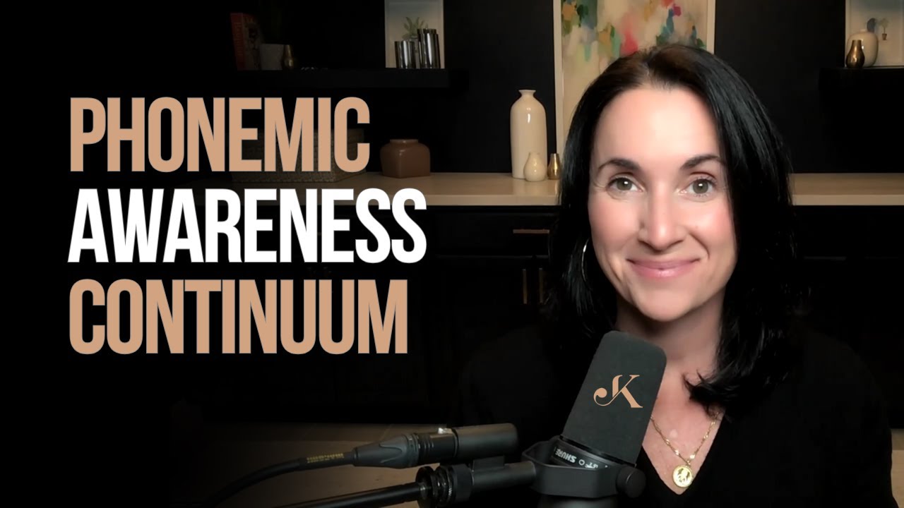 Phonemic Awareness Continuum | Kathleen Jasper