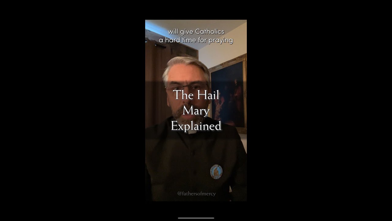 Hail Mary Explained - Minute of Mercy with Father Ken Geraci